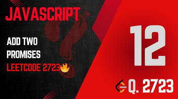 2723. Add Two Promises | Day 12 – Combining Promises in JavaScript