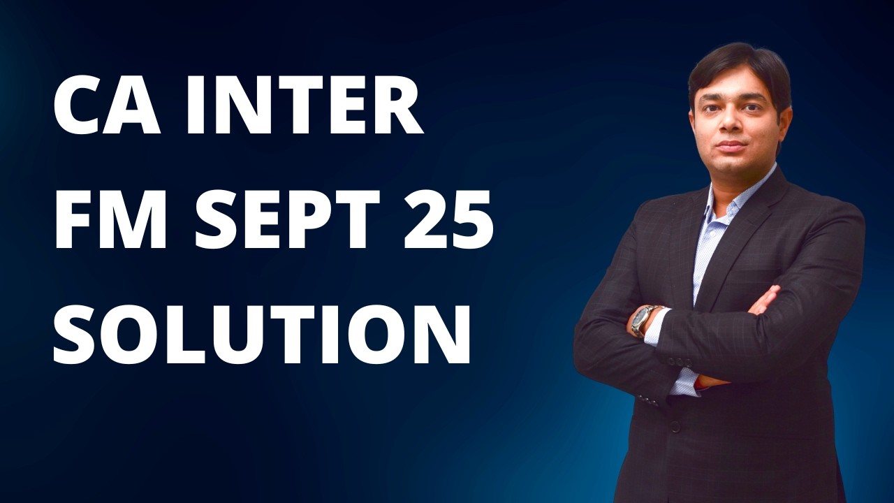 CA INTER FM SOLUTION SEPTEMBER 25 - YouTube