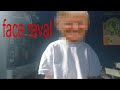 Face reval time