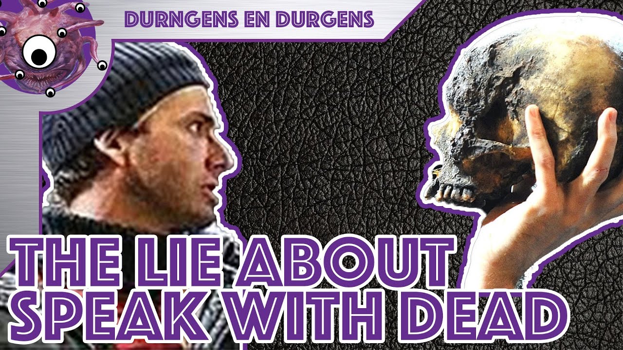 THE TRUTH Behind the Speak With Dead LIE — D&D