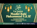 LIVE | TA'DHIM MAULID NABI MUHAMMAD SAW - YAYASAN PONDOK PESANTREN DARUN NAJAH