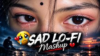 SAD LO-FI 🥺💔 2026 Ultimate Mind Relaxing Lofi Beats | Study Sleep & Chill lofi | #astheticsong 