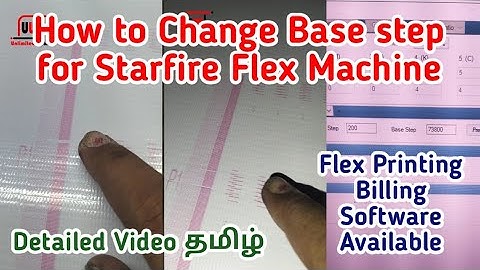 How to Change Base step for #Starfire Flex Machine #unlimitedwebs #tamil #gstbillingsoftware #flex
