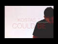 Kostas t  could be nayio bitz remix