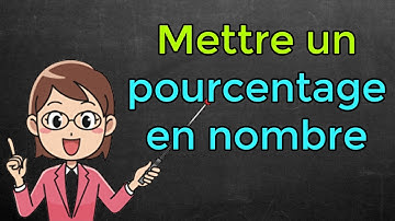 Comment mettre un pourcentage en nombre