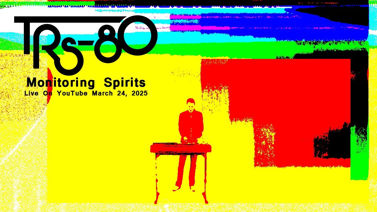 在 YouTube 上觀看「TRS-80 - Monitoring Spirits - LIVE」 在 YouTube 上觀看「TRS-80 - Monitoring Spirits - LIVE」