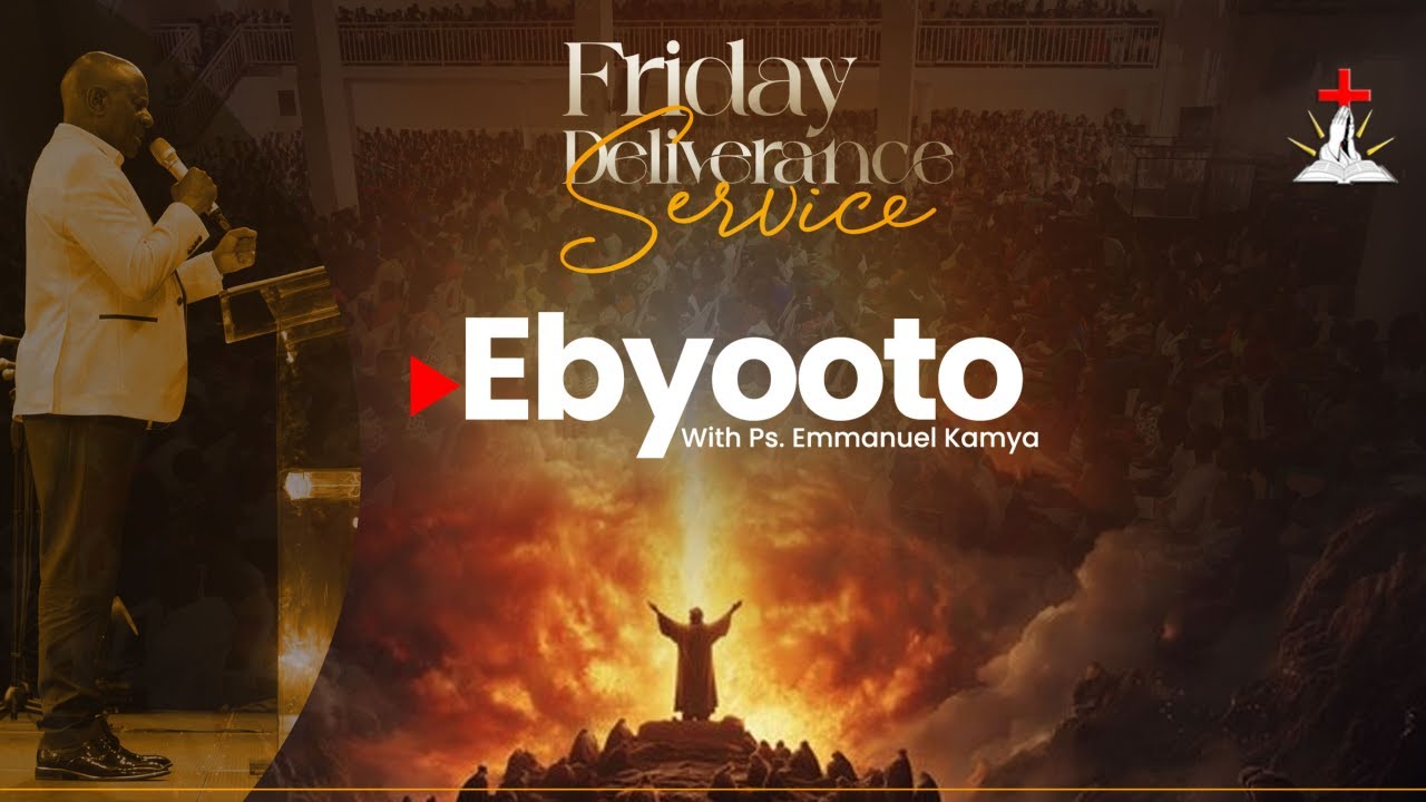 🔴FRIDAY DELIVERANCE SERVICE NE PS. EMMANUEL KAMYA || EBYOOTO || 13.02.2026