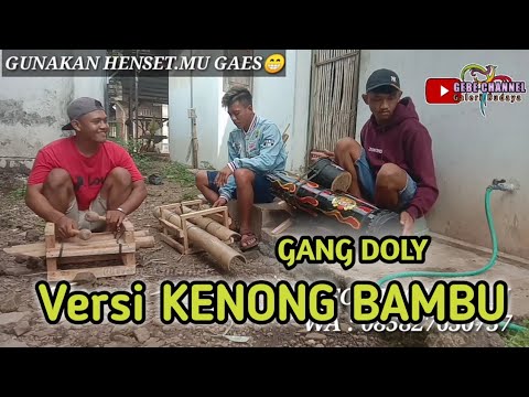 GIRO COVER GANG DOLY Versi Gambelan BUMBUNG Kenong Gong Bambu