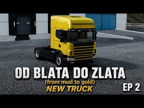 OD BLATA DO ZLATA  NEW TRUCK!! #EP 2