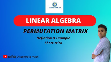 Permutation matrix || Linear algebra || Definition || Example || short trick