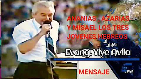 YIYE AVILA - ANANIAS , AZARIAS Y MISAEL LOS TRES J...