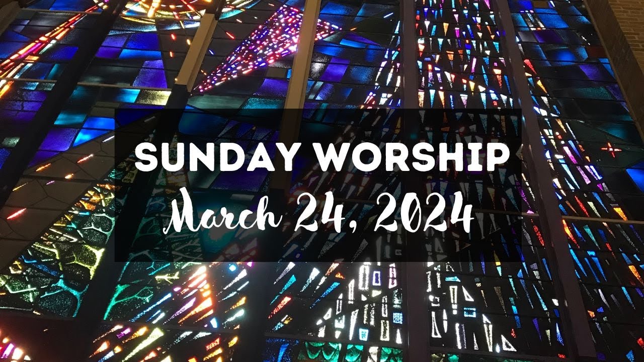 Worship Service | March 24, 2024 - YouTube