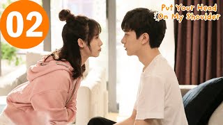 ENG SUB | Put Your Head On My Shoulder | 致我们暖暖的小时光 | EP02 |  Xing Fei, Lin Yi