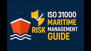 ISO 31000 Maritime Risk Management Guide