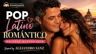 🎧 Top Pop Latino Romántico | Baladas Nuevas 2026 | Música para Enamorarse