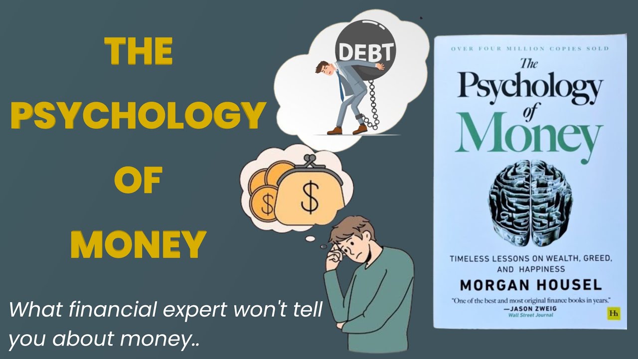 Unveiling the Hidden Secrets of Wealth: The Psychology of Money by Morgan Housel