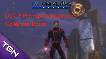 DC Universe Online DLC 9 Battlezone Collections Route