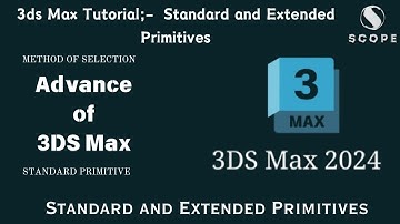 3ds Max Tutorial | Standard and Extended Primitives |