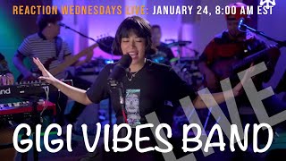 Reaction Wednesdays #001: GIGI VIBES BAND - Unholy, Fly Me To The Moon & Better Day