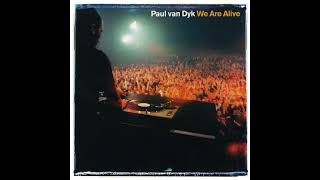 Paul van Dyk - We Are Alive [Original Mix]