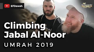 Climbing Jabal AlNoor | Umrah 2019