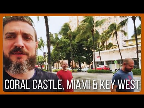 Florida Road Trip Vlog - Coral Castle, Miami and Key West