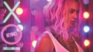 Beyoncé - XO (Carita La Niña Remix) [Unreleased]