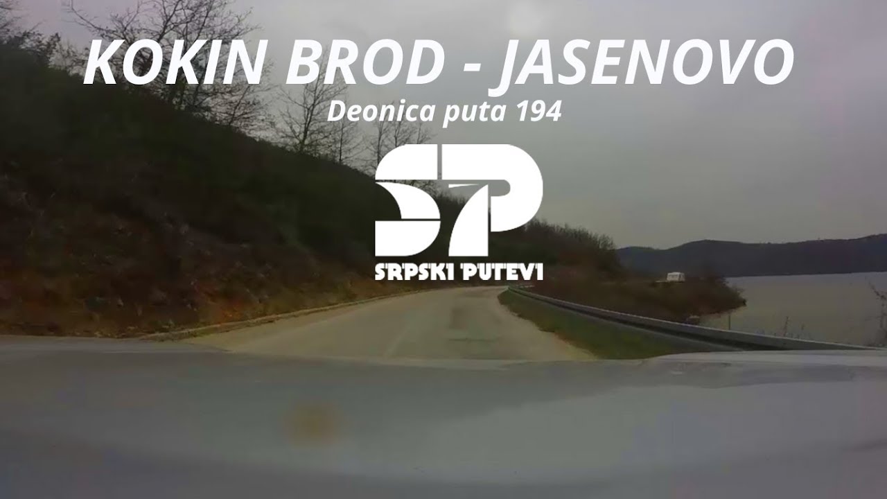 Kokin Brod  - Jasenovo / SRPSKI PUTEVI