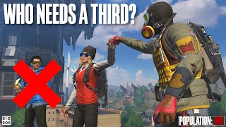 Population One - Who Needs a Third? Not us…