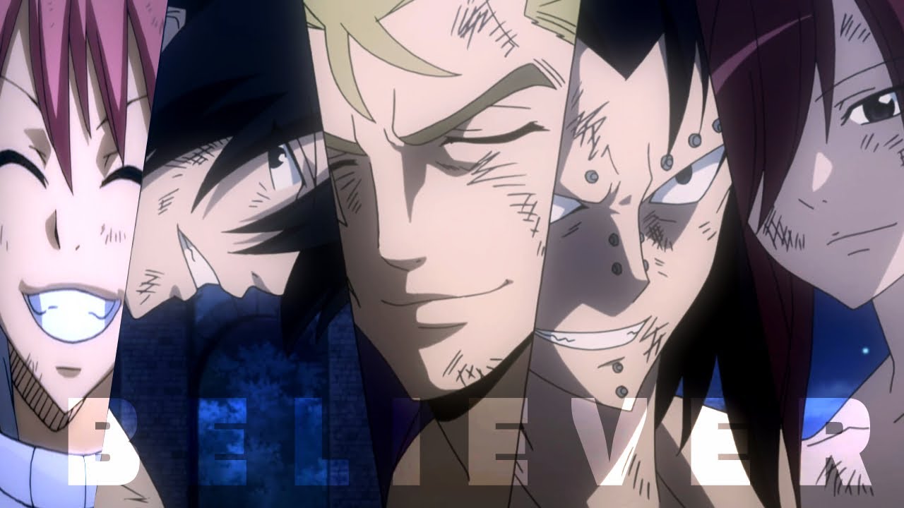 「ＡＭＶ」Fairy Tail - Believer