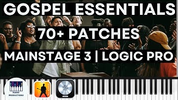 GOSPEL ESSENTIALS | 70 FREE Patches for Mainstage 3 & Logic Pro X