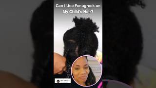 Are You Using Fenugreek on Your Baby&#39;s Hair? #naturalhairgrowth #fenugreekhairoil