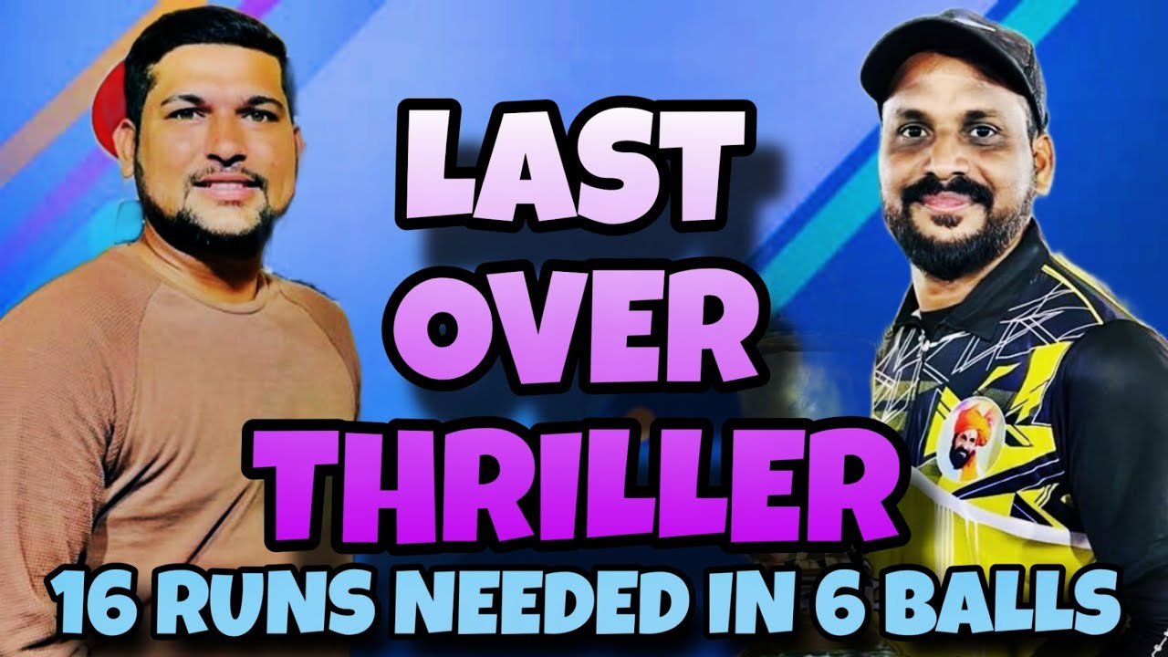 LAST OVER THRILLER || DARAVE VS VADAVALI (B) || 16 RUNS NEEDED IN 6 ...