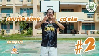 [Bóng Rổ Cơ Bản #2] Những động tác chuyền bóng cơ bản