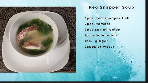 RED SNAPPER SOUP