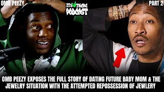 OMB Peezy Exposes Truth: Future's Baby Mama, 42 dugg & Roddy Rich Case & | Its Up There Podcast Pt 2