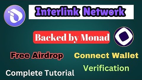 Interlink Network Complete Tutorial ||Backed by Monad Airdrop||Connect Wallet & Face Verification