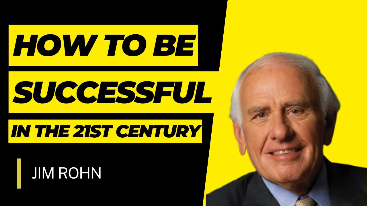 How to be Successful in the 21st Century - Jim Rohn | HopeLify Media # ...