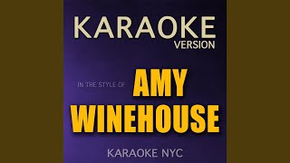 Back to Black (Originally Performed By Amy Winehouse) (Karaoke Version)