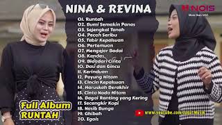 Runtah Full Album ♪ Nina & Revina GASENTRA ♪ Runtah, Pecah Seribu, Bidadari Cinta, Dasi dan Gincu