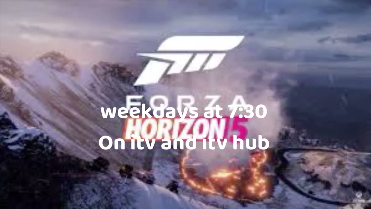 ITV forza horizon 5 weekdays at 7:30PM
