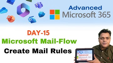 Advanced Microsoft 365 Course ! Configure Mailbox Rule step by step guide ! DAY-15