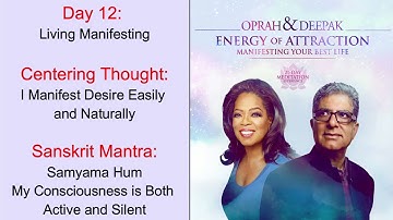 Day 12 | Energy of Attraction | 21 Day Meditation | Manifesting Your Best Life | Deepak & Oprah