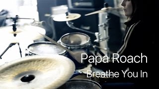 Papa Roach - Breathe You In (drum cover by Vicky Fates)