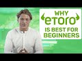 Beginners love ETORO, Here are 4½ Reasons Why