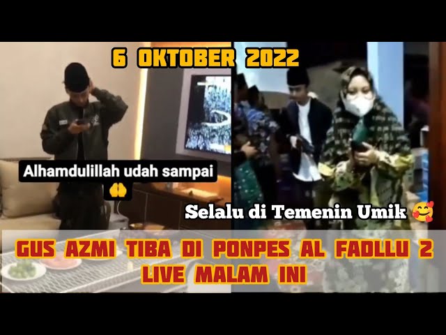 Gus Azmi Tiba Di Ponpes ALFADLLU 2 Berangsong Kendal Live Malam Ini class=