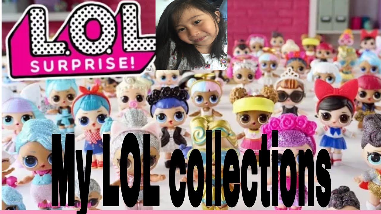 My LOL Surprise doll Collections - YouTube