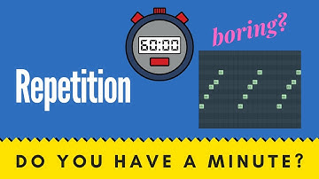 REPETITION in Music and Why it