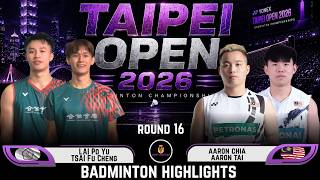 Lai/Tsai (TPE) vs Aaron CHIA/Aaron TAI (MAS) | Taipei Open 2026 Badminton
