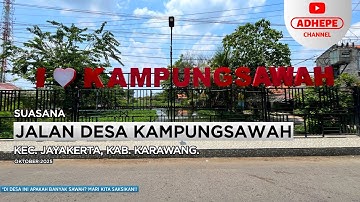 SUASANA DESA KAMPUNGSAWAH - KEC. JAYAKERTA | KARAWANG 2025 